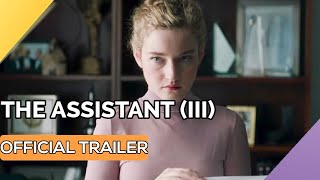 The Assistant (III) (Official Trailer)