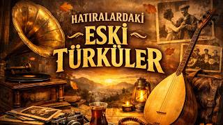 Hatıralardaki Eki Türküler - Sazlı Sözlü Özel Türküler