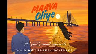 Maaya Oliye |-Meenakshi |Official Music Video (Tamil)