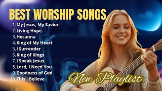 Best Christian Worship Songs 2026 | Inspiring Christian Hits | My Jesus, My Savior #worshipmusic 