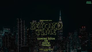 Beyond time official motion poster | part of the imagine Saga | coming soon on show things