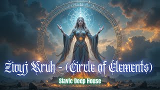 Radomir ft. Vanessa - Živyj Kruh (Circle of Elements) / Slavic Deep House
