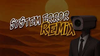 SYSTEM ERROR - HARDTEKK REMIX