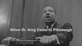 When Dr. King Came to Pittsburgh