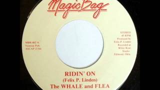 THE WHALE & FLEA ¤ Ridin' On - MAGIC BAG RECORDS 45t
