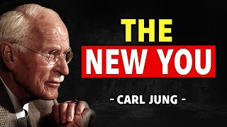You’ll Only See This Once, Right Before Your Old Self Dies - Carl Jung