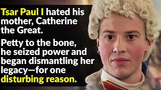 Tsar Paul I Was One of Russia’s Worst Tsars—And Here’s Why