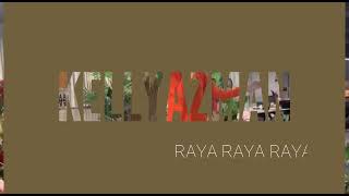 RAYA RAYA RAYA LIVE BY KELLY AZMAN #rayarayaraydolla #rayarayaraya