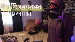 No Excuses (Produced by Damn Font) #lyricvideo #rap Dawn Duchess 