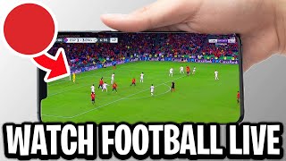 How To Watch Live Football Matches on Mobile/PC - Legally 2025