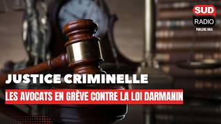 "Inacceptable " : pourquoi les avocats sont en grève contre le projet de loi Darmanin