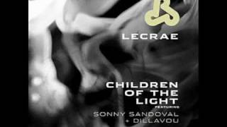Lecrae - Children Of The Light (Feat. Sonny Sandoval of P.O.D. & Dillavou) + LYRICS