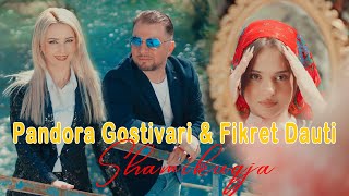Pandora Gostivari & Fikret Dauti - Shamikuqja [Official Music Video]