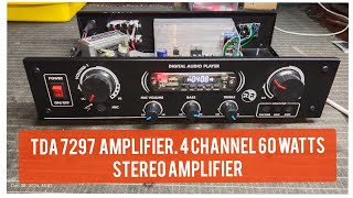 TDA 7297  amplifier. 4 channel 60 watts stereo amplifier