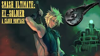 The Ex-Soldier - A Cloud Montage (Smash Ultimate)