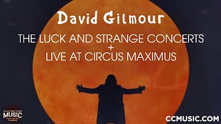 David Gilmour | The "Luck and Strange Concerts" Now Officially Released! | Pre-Order!