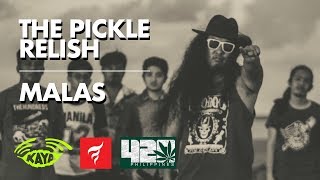The Pickle Relish - Malas (Live w/ Lyrics) - 420 Philippines Art Peace Music 7