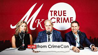 The MK True Crime Show LIVE from CrimeCon, with Brian Entin, Angenette Levy, Lauren Conlin, and More