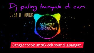 DJ BATTLE SOUND SPESIAL BALAP PALING BANYAK DI CARI