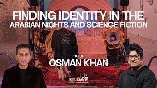 Art, Science, & Arabian Nights - Road to Hybridabad Exhibition: Osman Khan | Kainaati Chai