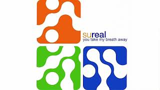 Sureal - You Take My Breath Away (Lange Remix)