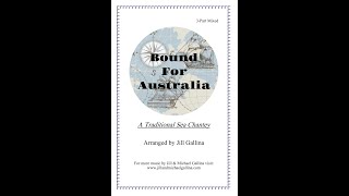 Bound for Australia 3 part mixed arranged bt Jill Gallina