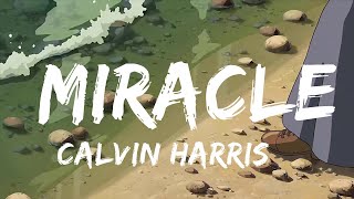 PlayList ||  calvin harris & ellie goulding - miracle (Lyrics)  || Lyric Power