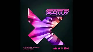 Scott F A State Of Bounce August 2025