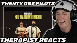 Therapist REACTS to Twenty One Pilots - More Than We Ever Imagined (Official Trailer)