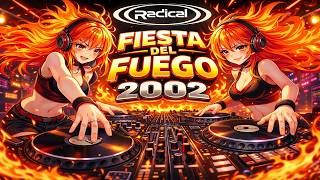🔥((RadicaL))🔥FIESTA DEL FUEGO 2002 CD2🔥