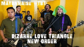 Bizarre Love Triangle - New Order | Mayonnaise #TBT