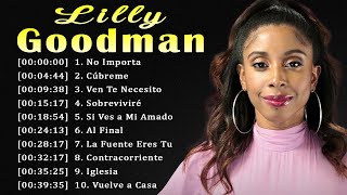 LILLY GOODMAN || LILLY GOODMAN Grandes Exitos 2023 || Exitos Mix La Mejor Musica Cristiana 2023