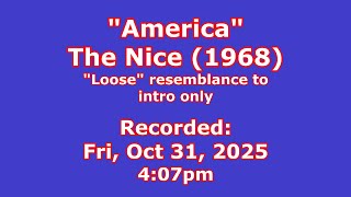 "America" The Nice (1968); Organ Cover, Intro Only! -- Fri, Oct 31, 2025