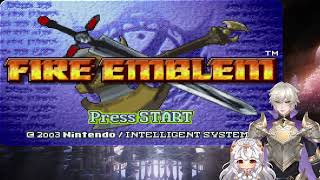 The Enemy Army Will Taste Wrath, Ire, my Sacred Fire! | Fire Emblem: The Blazing Blade - Part 1