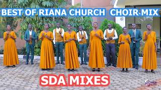 BEST OF  RIANA SDA CHURCH CHOIR -RONGO MIX