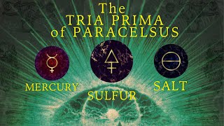Mercury-Sulfur-Salt | The Triune Nature of Alchemical Transformation (Alchemy's Magnum Opus)