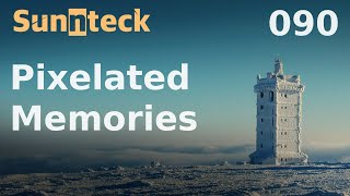 Sunnteck - Pixelated Memories 090