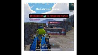 mendhk pubg vs conqueror player let's see who's gonna win..?? watch👆