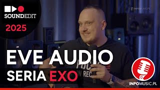 Who are these studio monitors for? | EVE AUDIO EXO at Soundedit 2025