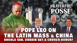 Tradition vs. Trends - Pope Leo on the Latin Mass, LGBT Debates & China | Prayerful Posse