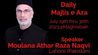5th Majalis e Aza!Ashra  Moharram!Molana Ather Raza Pakistan!Dar e Batool Windsor!July 23  2023