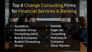 Top 8 Best Change Consulting Firms for Financial Services, Credit Unions, Banking in 2026-2027