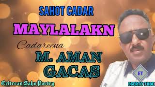 Eritrean Saho Poem -Maylalakn - By Mohamad Aman Gaas