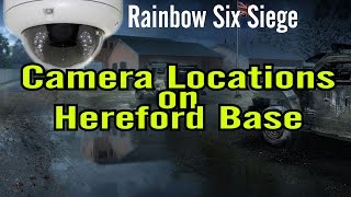 Rainbow Six Siege Camera Locations - Hereford Base