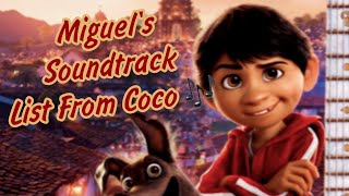 Miguel's Songs From Coco (3 Soundtracks ONLY) 🎸🎤🎶