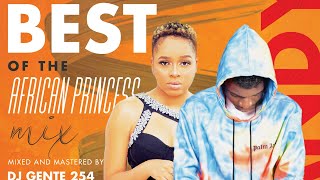 DJ GENTE -BEST OF NANDY MIX|THE AFRICAN PRINCESS|2022 MIX