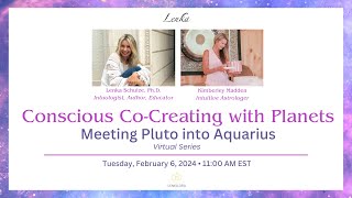 "Conscious Co-Creating with Planets" - Ep. 1 Meeting Pluto into Aquarius