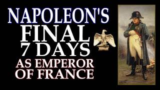 NAPOLEON | His final 100 hours of power in 1815 - the mostly UNTOLD story in FULL detail