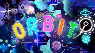 FINALLY VERIFIED!!! - "ORBIT" by MindCap and more - Geometry Dash 2.2