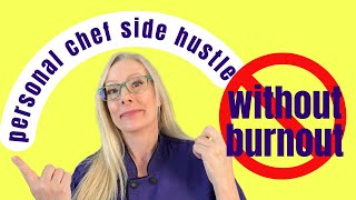 How To Start Your Chef Side Hustle While Working Full Time